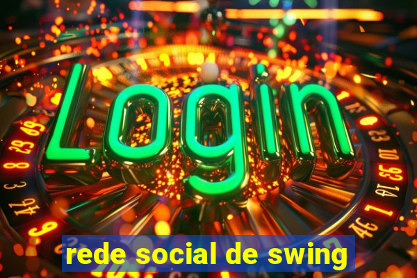 rede social de swing